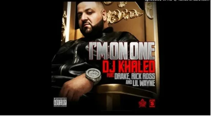 DJ Khaled – I’m On One Ft. Drake, Rick Ross & Lil Wayne